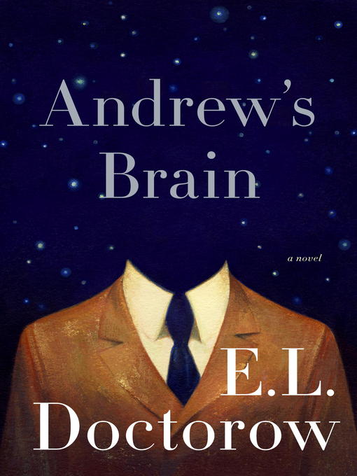 Title details for Andrew's Brain by E.L. Doctorow - Wait list